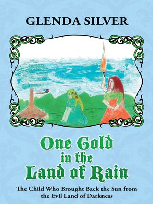 cover image of One Gold in the Land of Rain